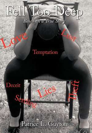 Fell Too Deep de Patrice G