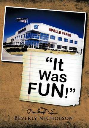 It Was FUN! de Beverly Nicholson