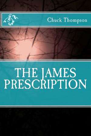 The James Prescription de Chuck Thompson