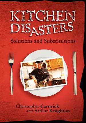 Kitchen Disasters de Arthur Knighton