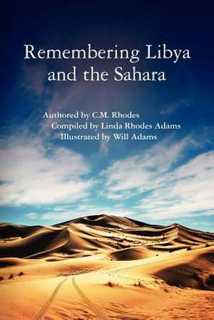 Remembering Libya and the Sahara de C. M. Rhodes