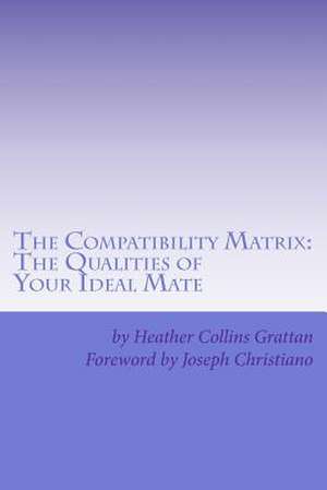 The Compatibility Matrix de Heather Collins Grattan