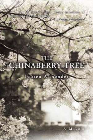 The Chinaberry Tree de Lauren Alexander