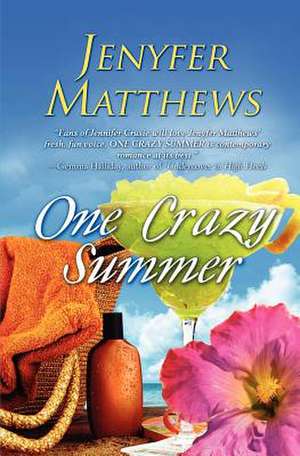 One Crazy Summer de Jenyfer Matthews