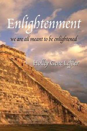 Enlightenment de Holley Gene Leffler