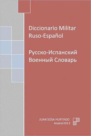 Diccionario Militar Ruso-Espanol: The Colourful Poetry of Rod Walford de Juan Sosa Hurtado