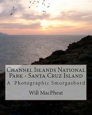 Channel Islands National Park - Santa Cruz Island de Will Macpheat