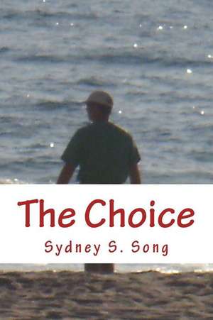 The Choice de Sydney S. Song