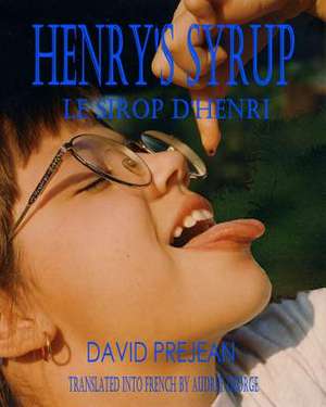 Henry's Syrup de MR David John Prejean