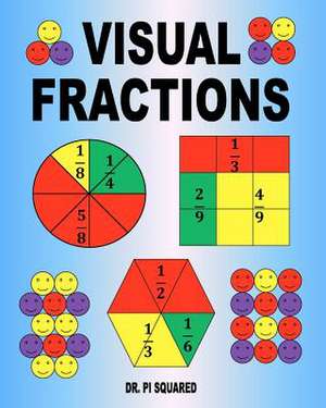 Visual Fractions de Dr Pi Squared