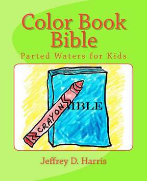 Color Book Bible de Jeffrey D. Harris