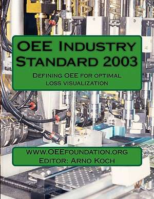 Oee Industry Standard V2003 de Arno Koch