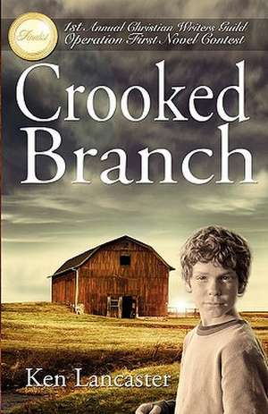 Crooked Branch de Ken Lancaster