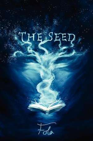 The Seed de Fola