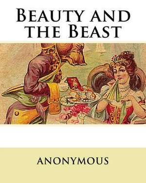 Beauty and the Beast de Anonymous