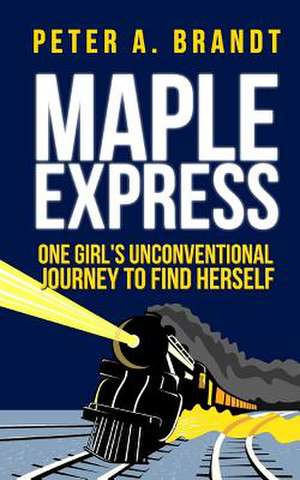 The Maple Express de Peter A. Brandt