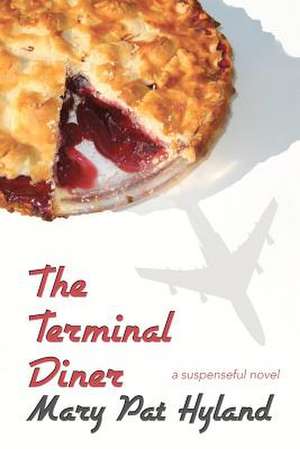 The Terminal Diner de Marypat Hyland