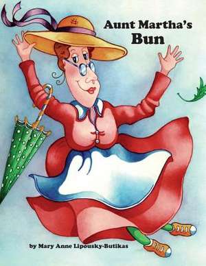 Aunt Martha's Bun de Mary Anne Lipousky-Butikas