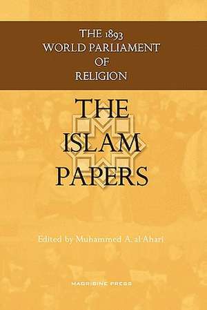 The Islam Papers de Muhammed Abdullah Al-Ahari