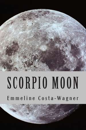 Scorpio Moon de Mrs Emmeline Frances Costa-Wagner