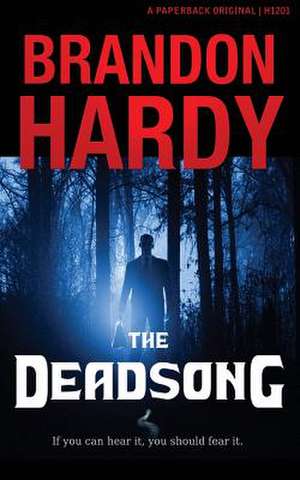 The Deadsong de Brandon Hardy