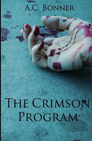 The Crimson Program de A. C. Bonner