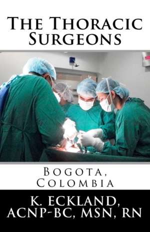 The Thoracic Surgeons de K. Eckland