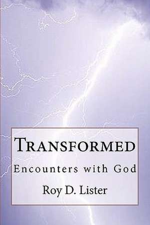 Transformed de Roy D. Lister