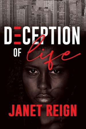 Deception of Life de Janet Reign