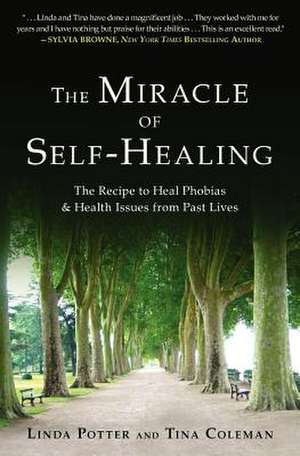 The Miracle of Self-Healing de Tina R. Coleman