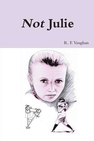 Not Julie de R. Fred Vaughan