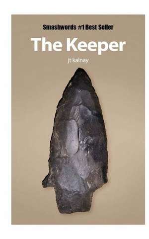 The Keeper de Jt Kalnay