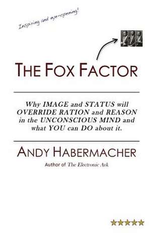 The Fox Factor de Andy Habermacher