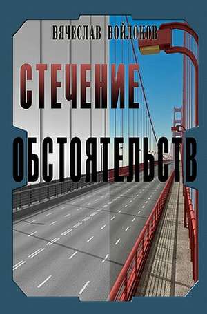 Stechenie Obstoyatelstv de Vyacheslav Voylokov