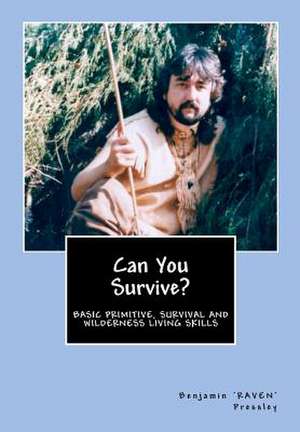 Can You Survive? de Benjamin 'Raven' Pressley