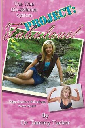 Project Fabulous de Tammy Tucker