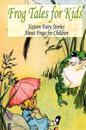 Frog Tales for Kids de Andrew Lang