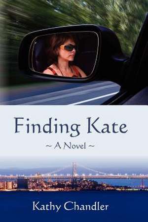 Finding Kate de Kathy Chandler