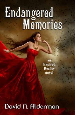 Endangered Memories de David N. Alderman