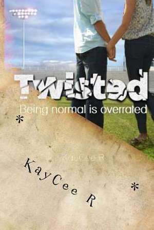 Twisted de Kaycee R