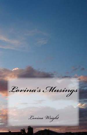 Lovina's Musings de Lovina Wright