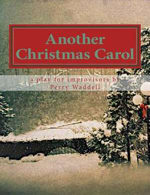 Another Christmas Carol de Perry Waddell