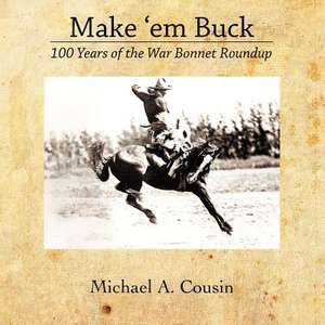 Make 'em Buck de Michael A. Cousin