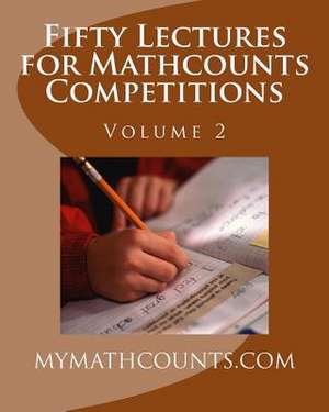 Fifty Lectures for Mathcounts Competitions (2) de Jane Chen