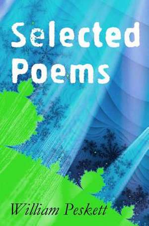 Selected Poems de William Peskett