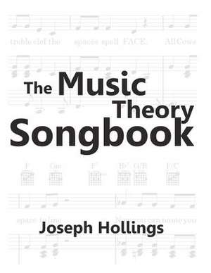 The Music Theory Songbook de Joseph Hollings