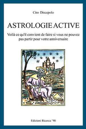 Astrologie Active de Ciro Discepolo