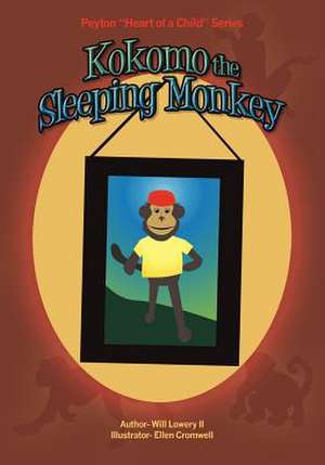 Peyton Heart of a Child Series Kokomo the Sleeping Monkey de Will Lowery II