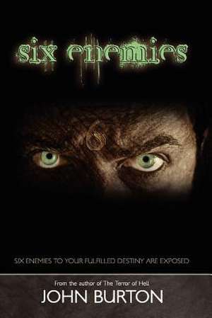 Six Enemies de John Burton