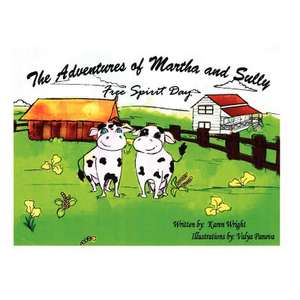 The Adventures of Martha and Sully de MS Karen a. Wright